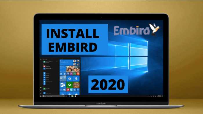HOW TO INSTALL EMBIRD ON MAC